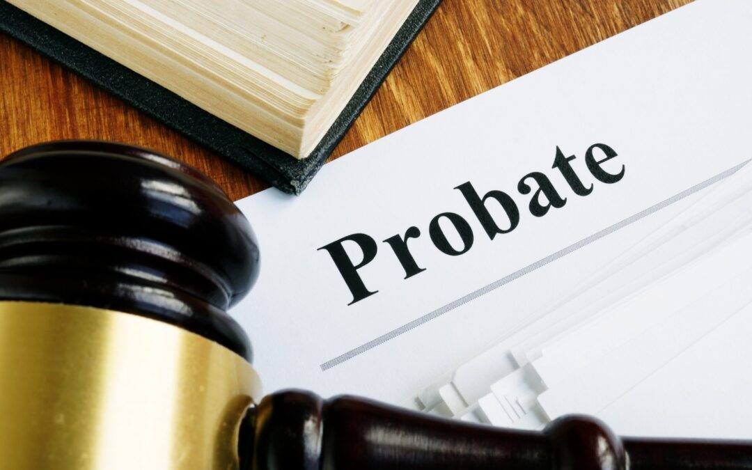 What is Probate Property? Everything you Need to Know